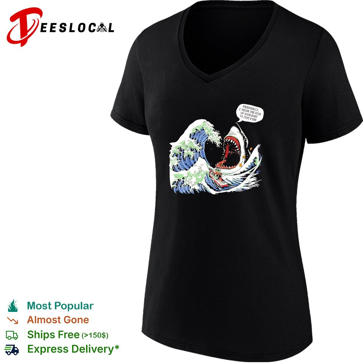 Great wave shark personally I think the size of your boat is just fine shirt