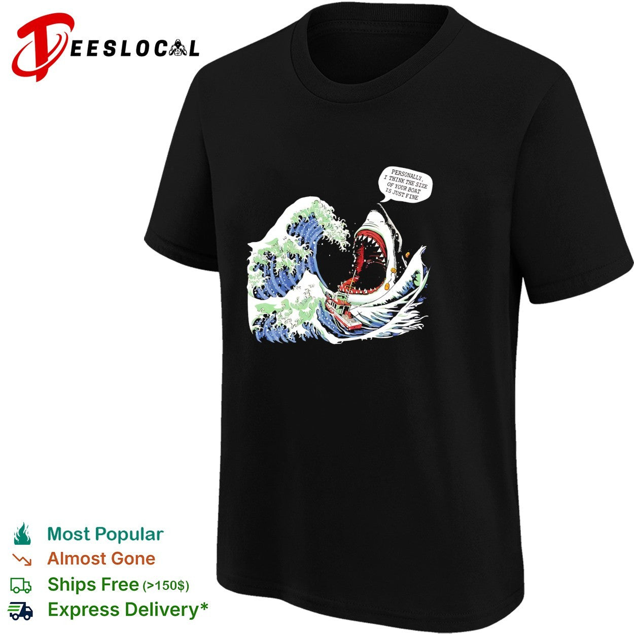 Great wave shark personally I think the size of your boat is just fine shirt