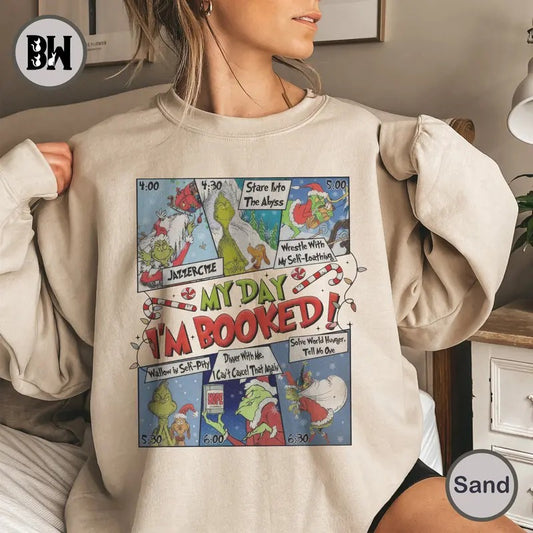Griinch My Day I'm Booked Sweatshirt, The Griinch Christmas Shirt, Womens Christmas Shirt, Griinchmas Shirt, Winter Shirt, Comfort Color Shirt