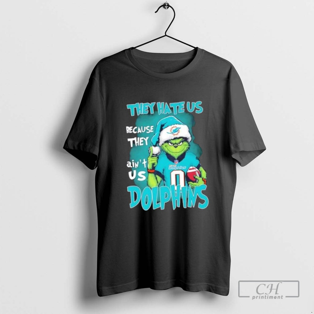 Grinch They Hate Us Because They Aint Us Miami Dolphins Football