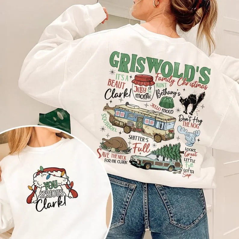 Griswold's Family Christmas Double Sided Sweatshirt, You Serious Clark Shirt, Christmas Vacation Shirt, Family Holiday Crewneck