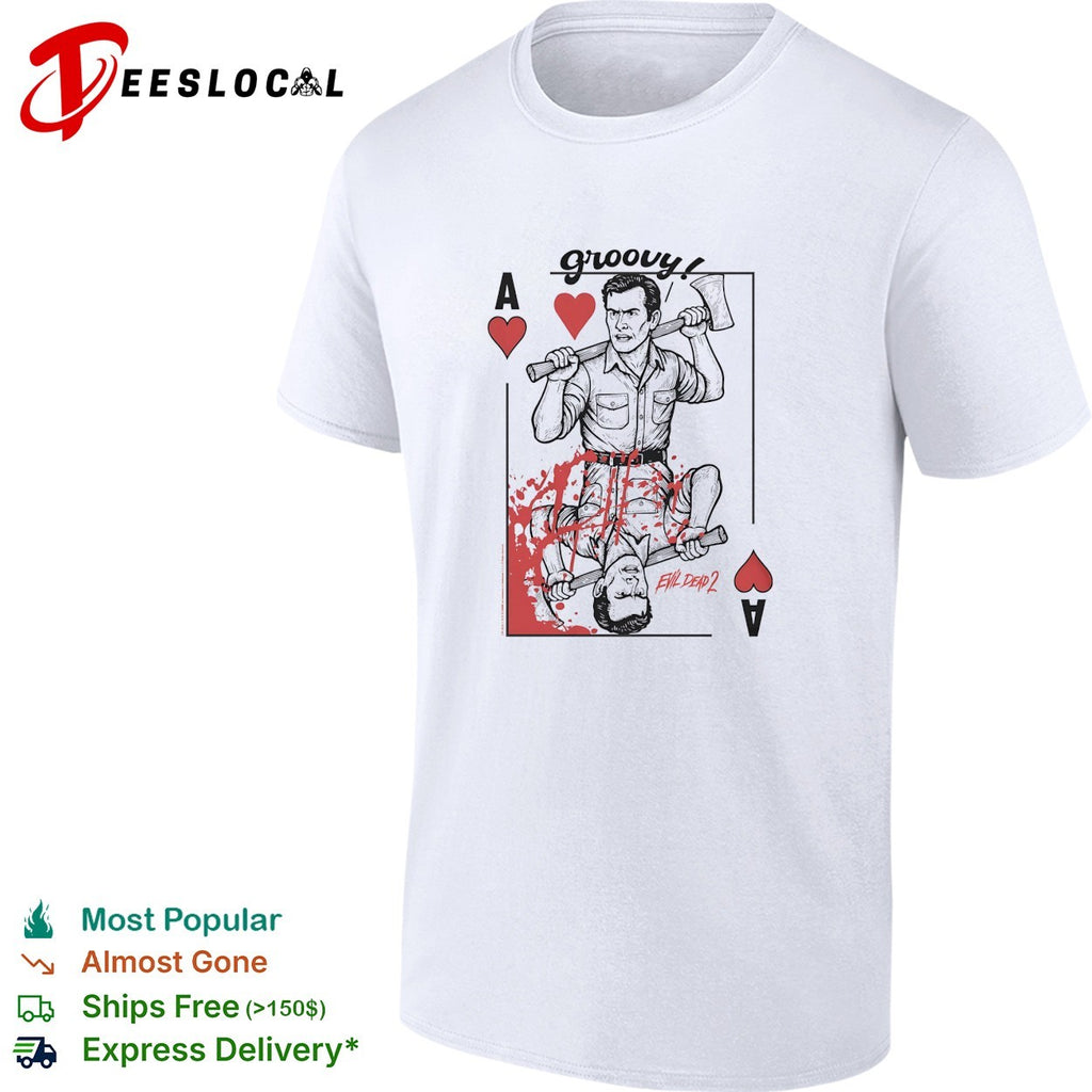 Groovy Ash Evil Dead 2 ace of hearts shirt