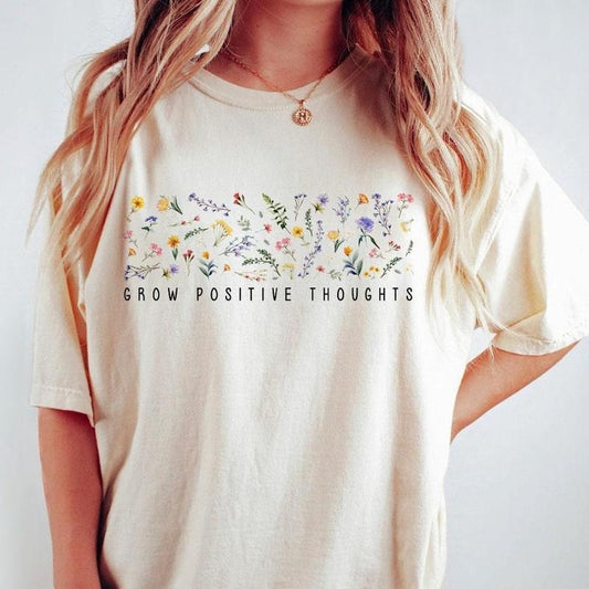 Grow Positive Thoughts Shirts, Women Shirts, Wildflower Shirt For Women, Floral Retro Shirt, Gift for Women, Ladies Shirts,Vintage Floral Mix, Best Friend Gift, Wildflower Tee, Women's Tops, Retro Shirt For Her