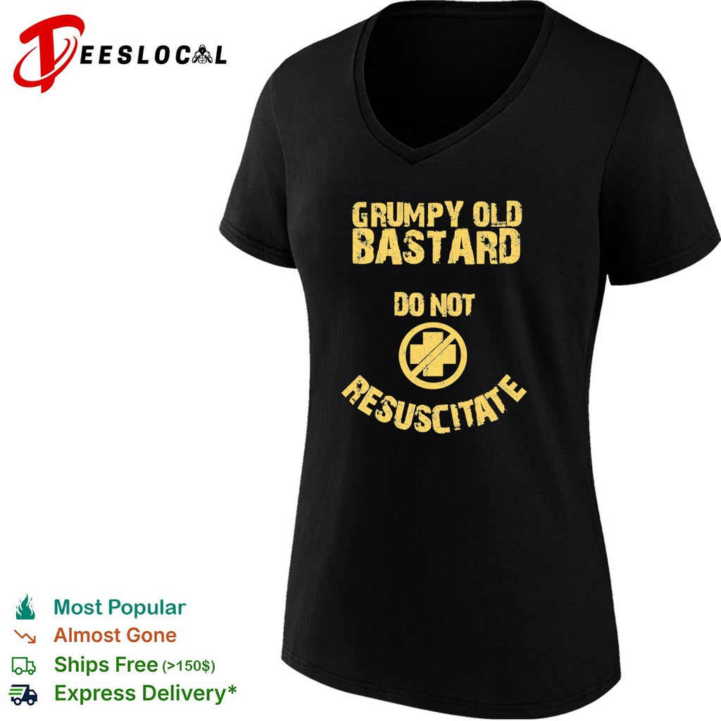 Grumpy Old Bastard Do Not Resuscitate Distressed shirt