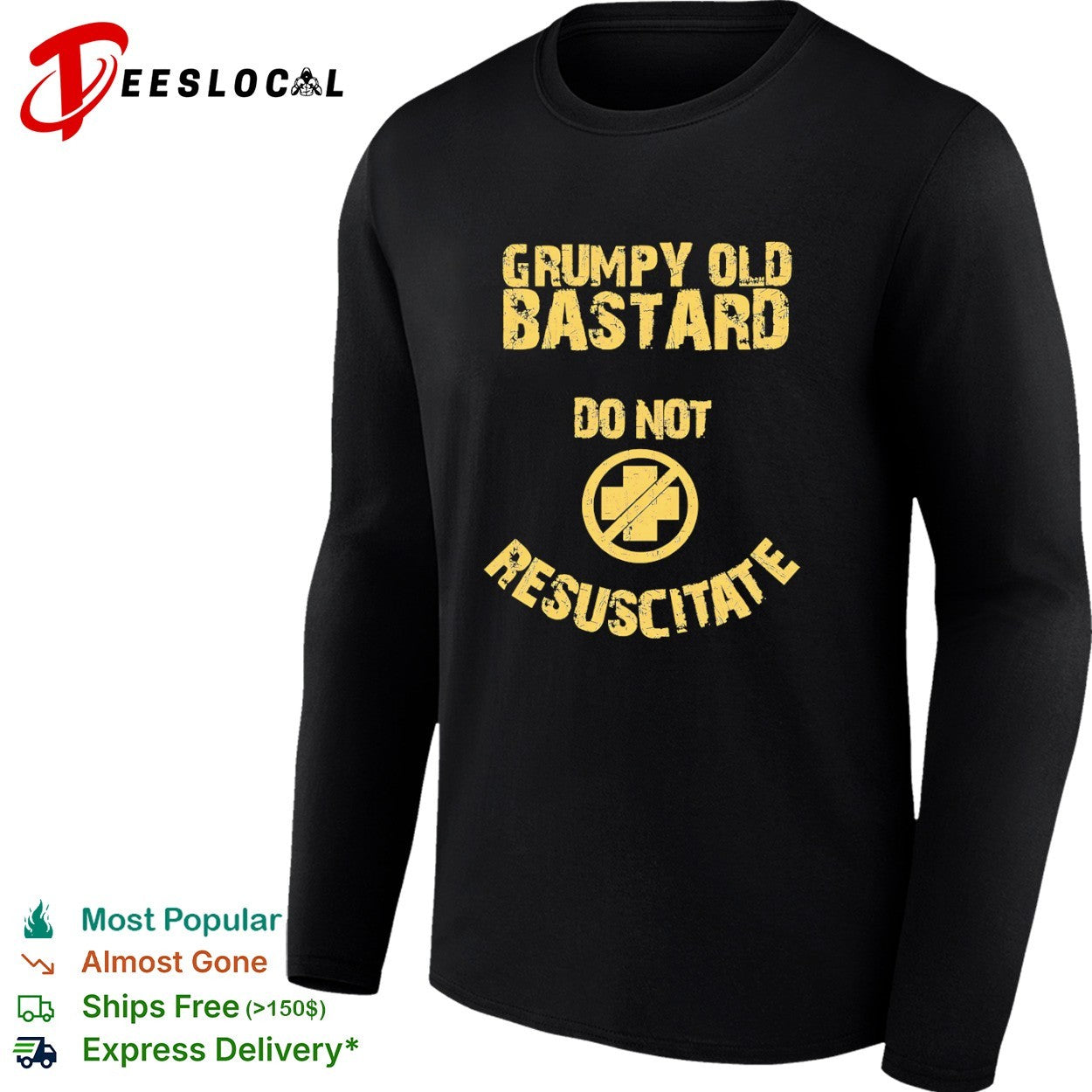 Grumpy Old Bastard Do Not Resuscitate Distressed shirt