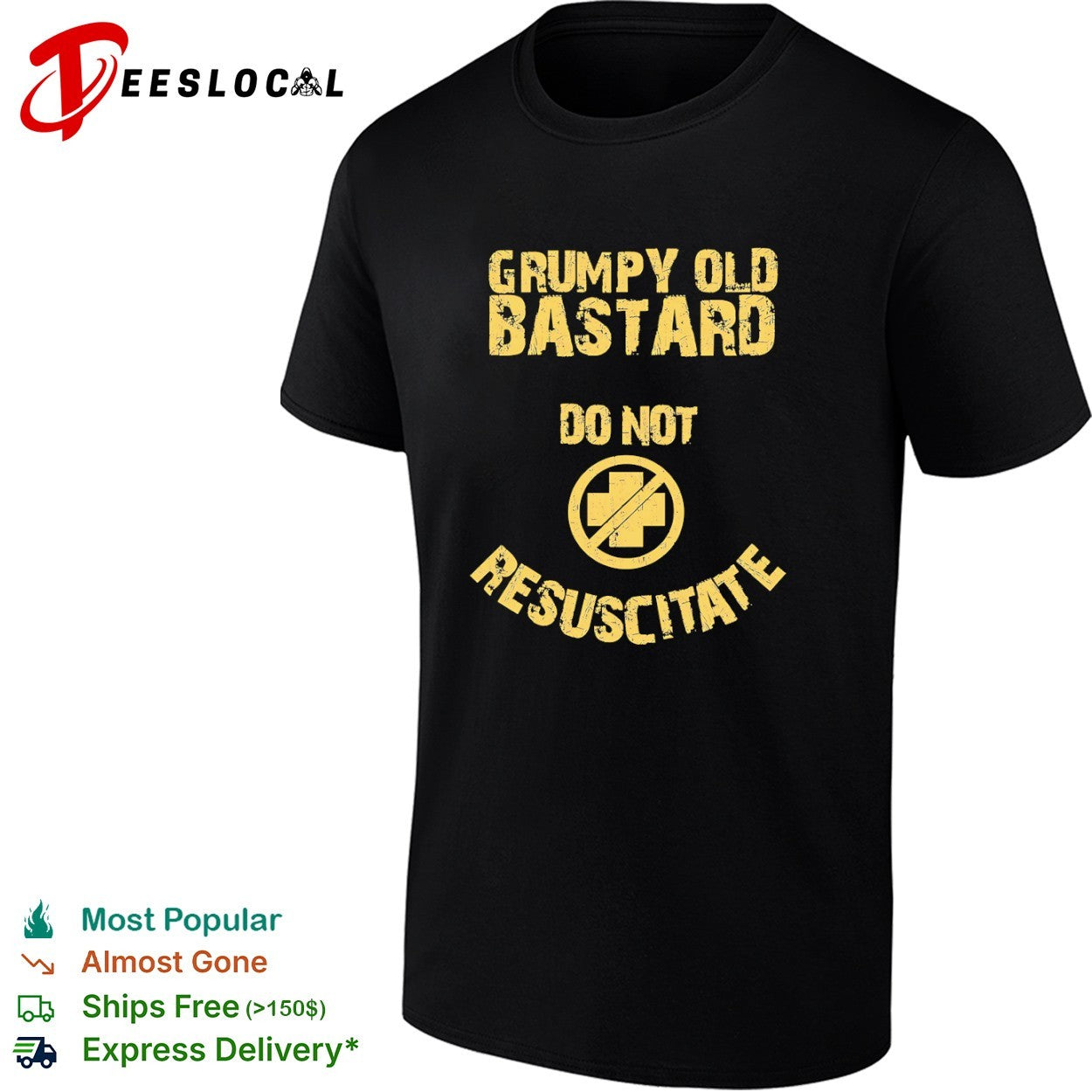 Grumpy Old Bastard Do Not Resuscitate Distressed shirt