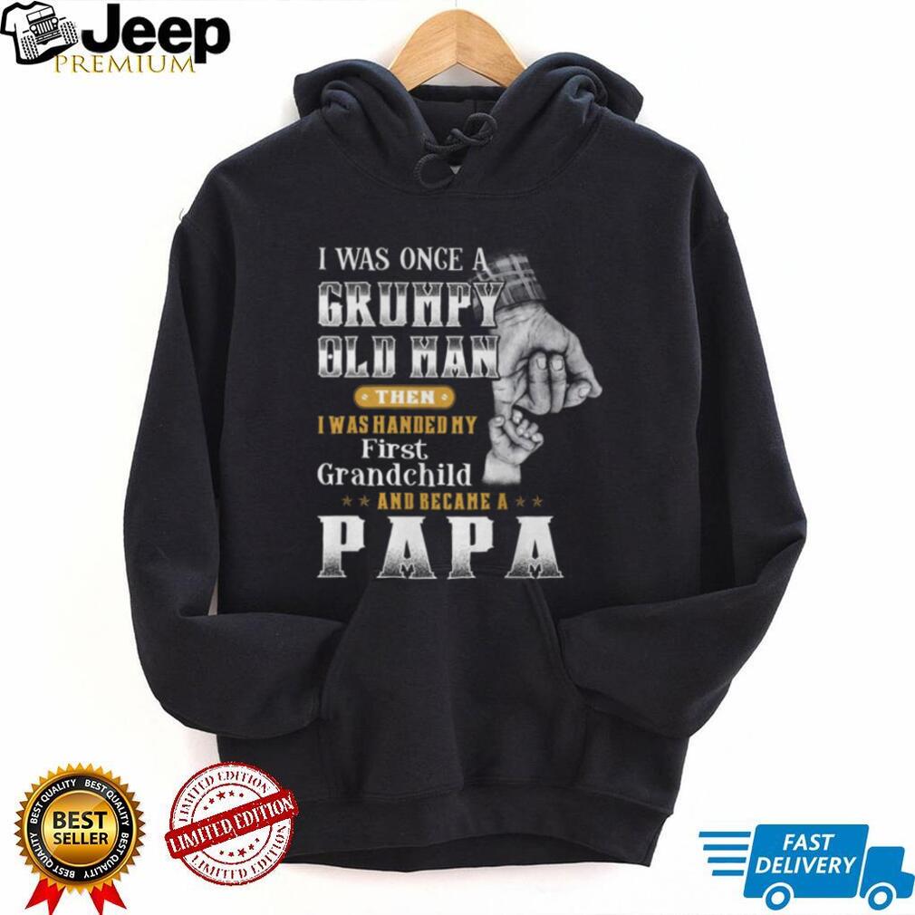 Grumpy Old Man Became A Papa First Grandchild Father’s Day Vintage T shirt
