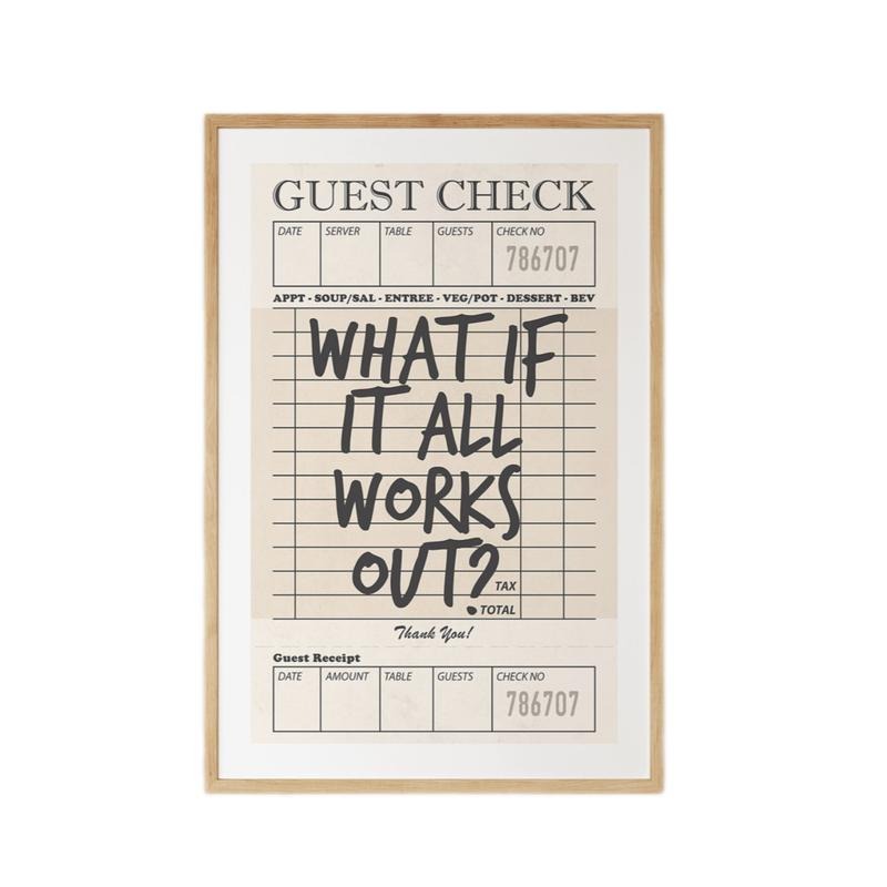 Guest Check Art, What If It All Works Out Print, Mental Health Artwork, Motivational Poster, Gifts For Women Her Bedroom...
