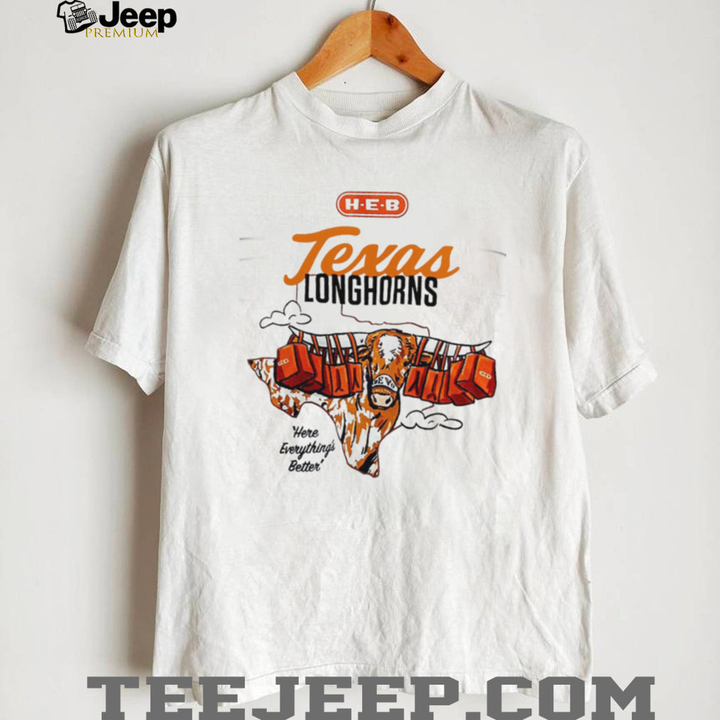 HEB Texas Longhorns Hook ‘Em Horns “Here Everything’s Better” White T Shirt