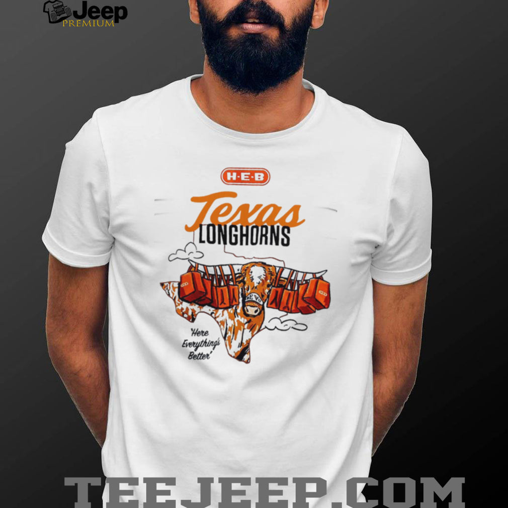 HEB Texas Longhorns Hook ‘Em Horns “Here Everything’s Better” White T Shirt