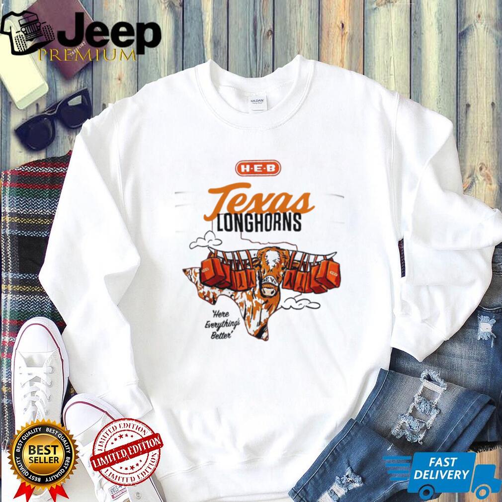 HEB Texas Longhorns Hook ‘Em Horns “Here Everything’s Better” White T Shirt