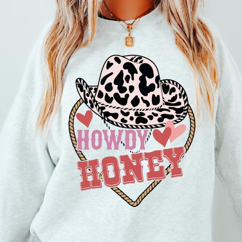 HOWDY HONEY HAT CREWNECK (Crewneck Sweatshirt, Unisex Fit, Casual Sweatshirt for Valentines, Holiday Sweatshirt) Cotton Womenswear