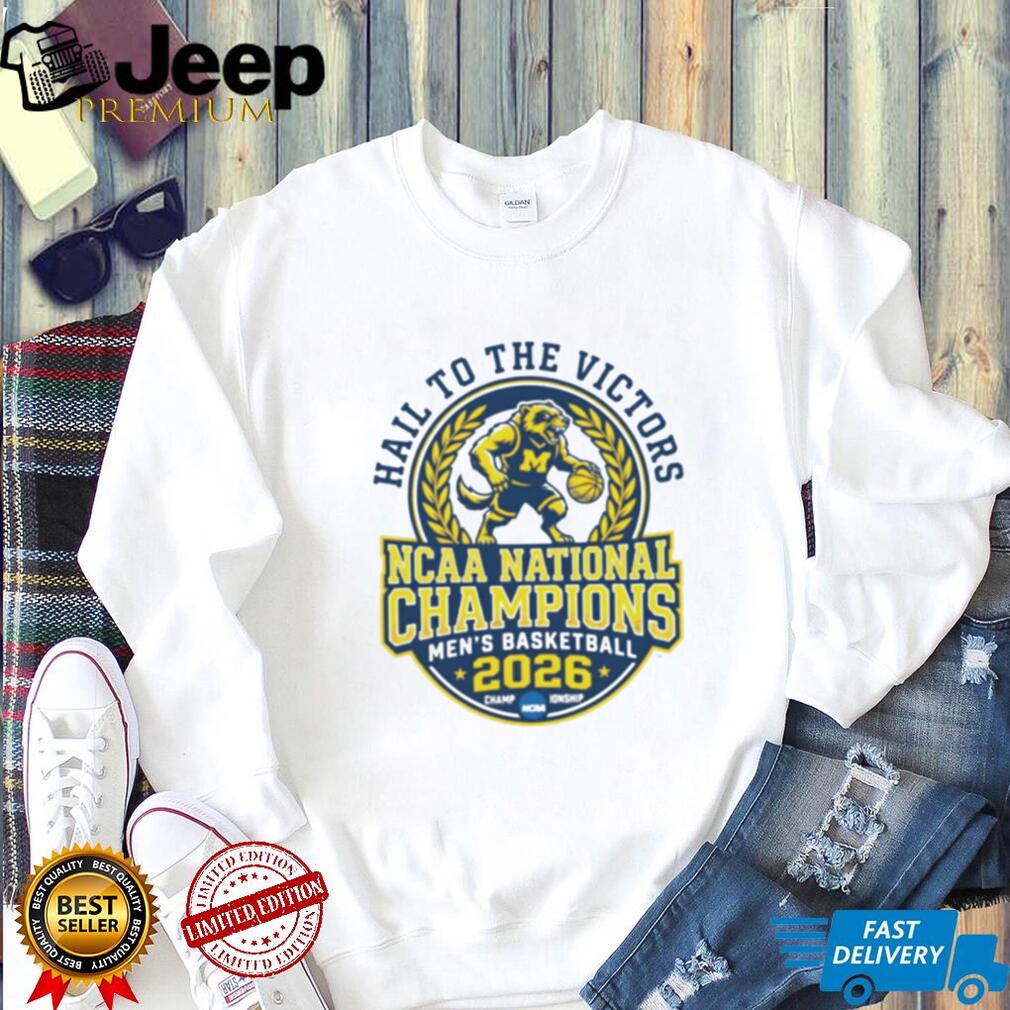 Hail To The Victors Michigan NCAA Men’s Basketball 2026 Champions T Shirt