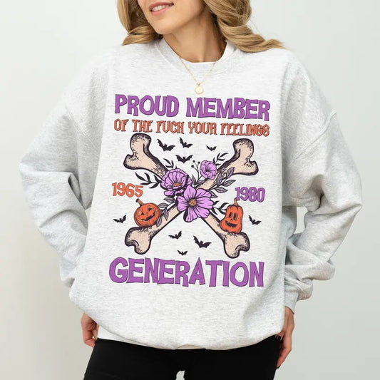 Halloween Generation X Sweatshirt, Spooky Gen X Crewneck, Proud Member of The F Your Feelings Generation Sweater, Gen X Women Graphic Tee, Gen X Halloween Mom Shirt, Comfy Long Sleeve Pullover, Women's Tops, Casual Womenswear, Comfort Fabric Cotton Top