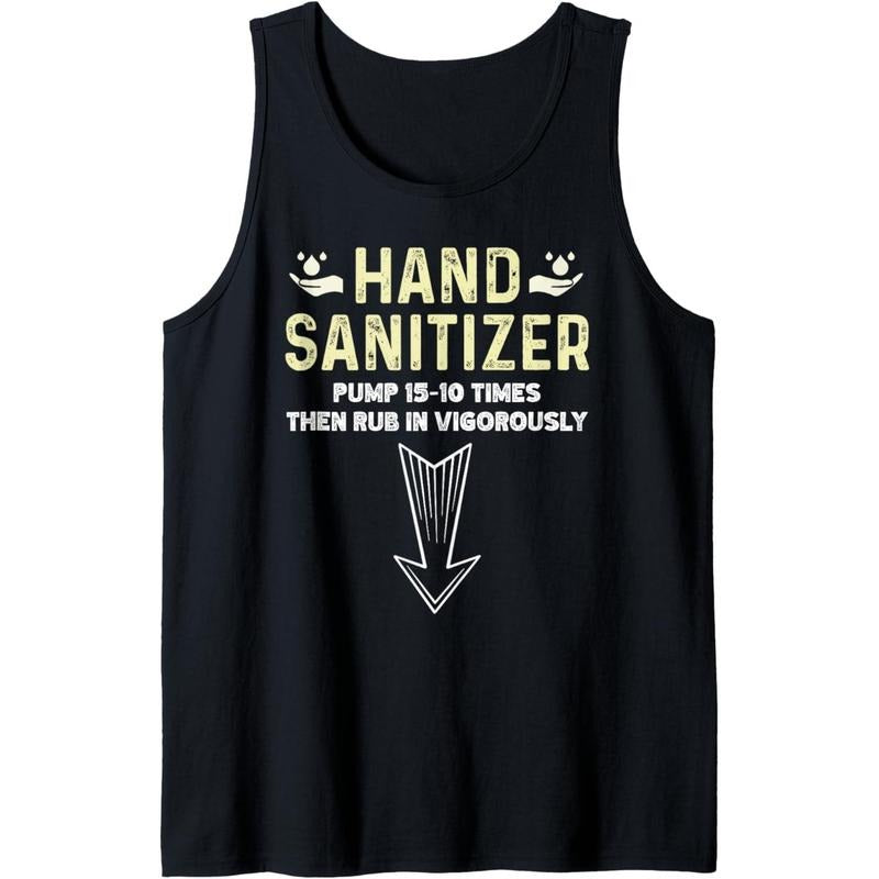 Hand Sanitizer Funny Sarcastic Adult Humor Jokes Tank Top T-Shirts, Hoodie, Sweatshirt | WearSparks.com