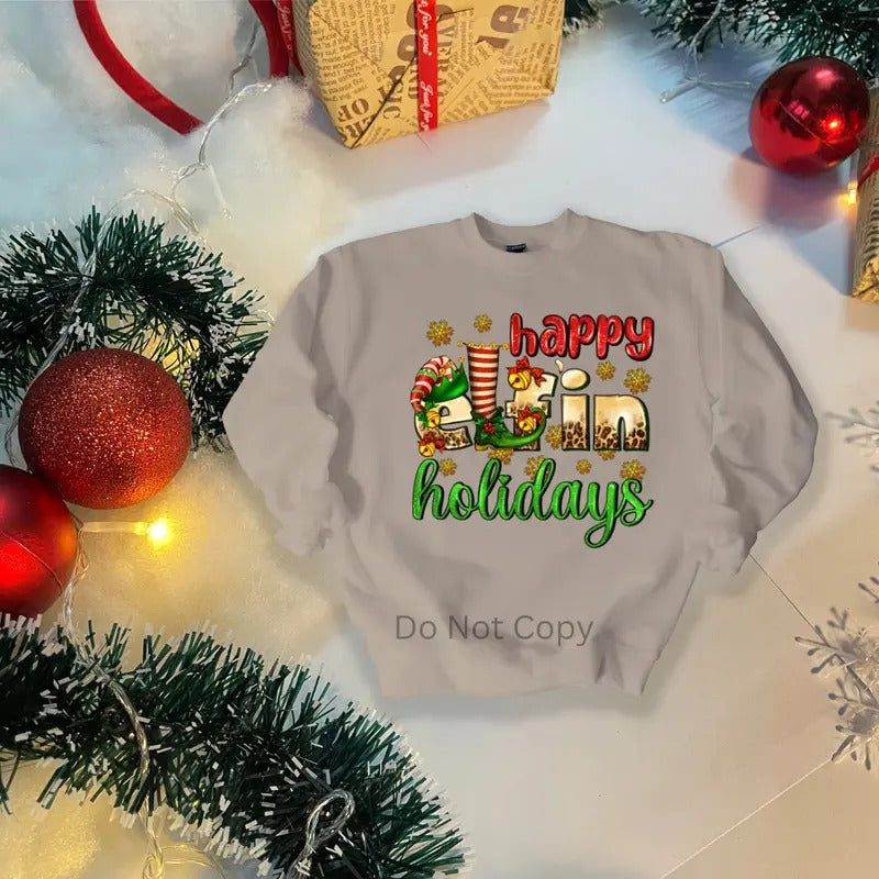 Happy Elfin Holidays DTF Transfer ONLY - This is NOT a T Shirt