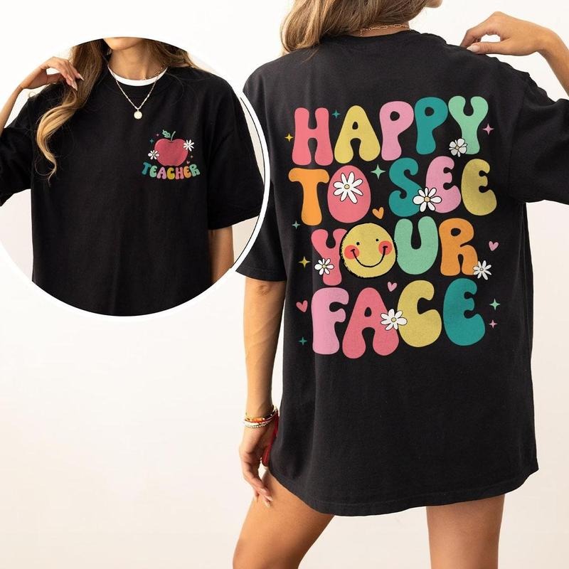 Happy To See Your Face Teacher Shirt,Teacher Shirts, Teacher Back To School Shirt, First Day of School Shirt, Groovy Teacher Shirt, Teacher Appreciation Gift, Gift For Teacher, New Teacher Gift