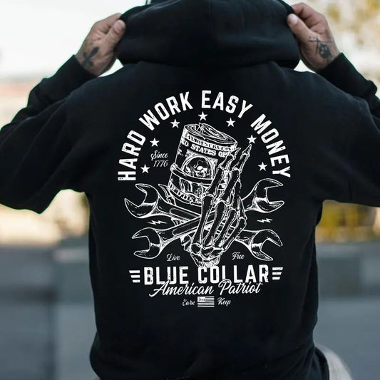 Hard Work Easy Money Back Side Printed T-shirt - Crewneck Sweatshirt - Hoodie, Blue Colar American Patriot Howitzer Streetwear, Workwear, Live, Free, Earn, Keep