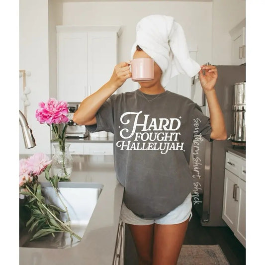 Hard fought hallelujah | pepper  comfort colors t shirt