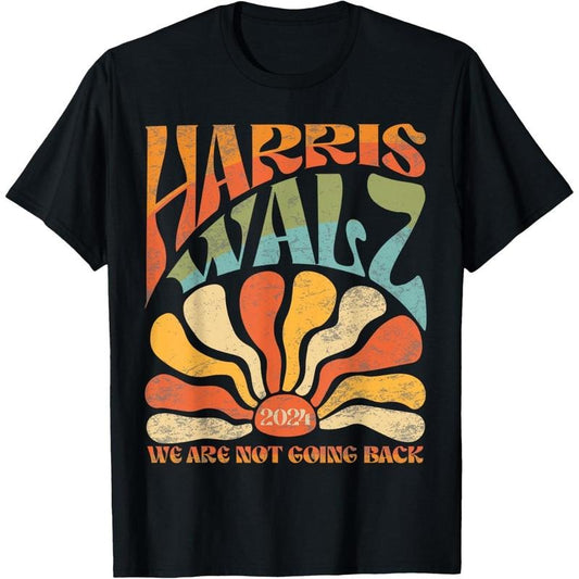 Harris Waltz We Are Not Going Back Kamala Harris 2024 T-Shirt made in usastyle{n002}2