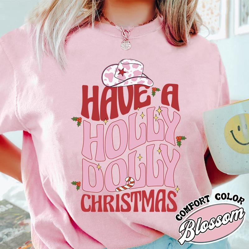 Have a Holly Dolly Comfort Color Shirt, Holly Dolly Shirt, Holly Dolly Christmas Shirt, Christmas Cowgirl Western Shirt