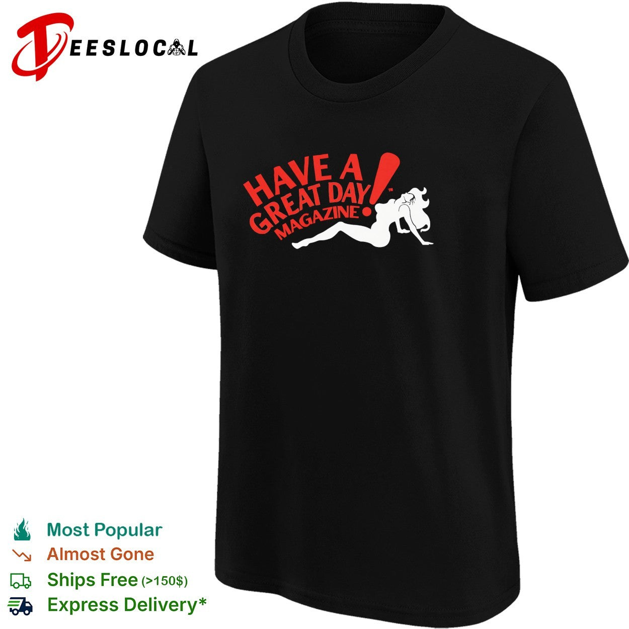 Have a great day magazine pinup silhouette logo shirt