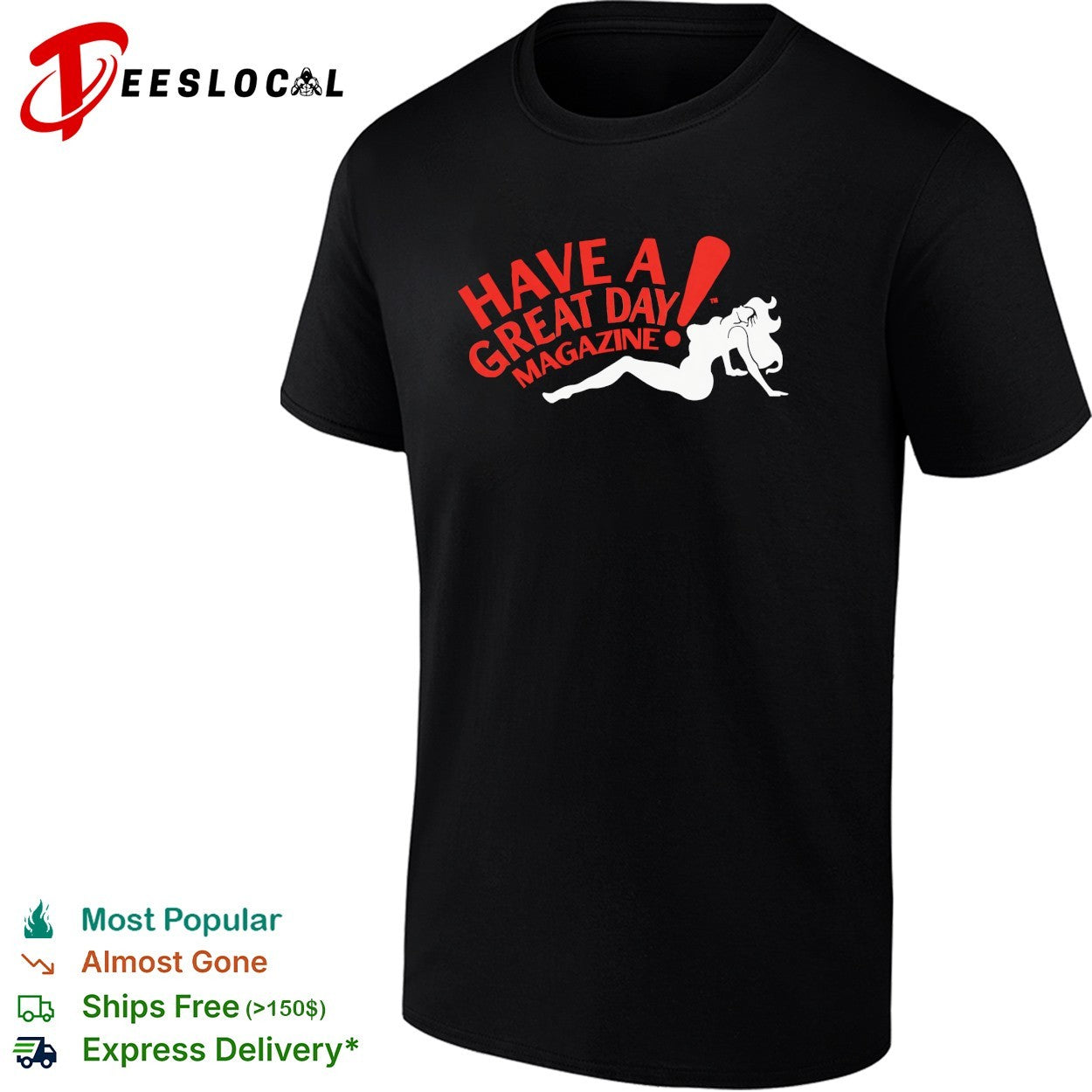 Have a great day magazine pinup silhouette logo shirt