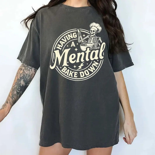 Having A Mental Bake Down Comfort Colors Shirt, Chef Skeleton Unisex Graphic Tee,  Funny Baking Apparel Gift Shirt, Sarcastic Clothing