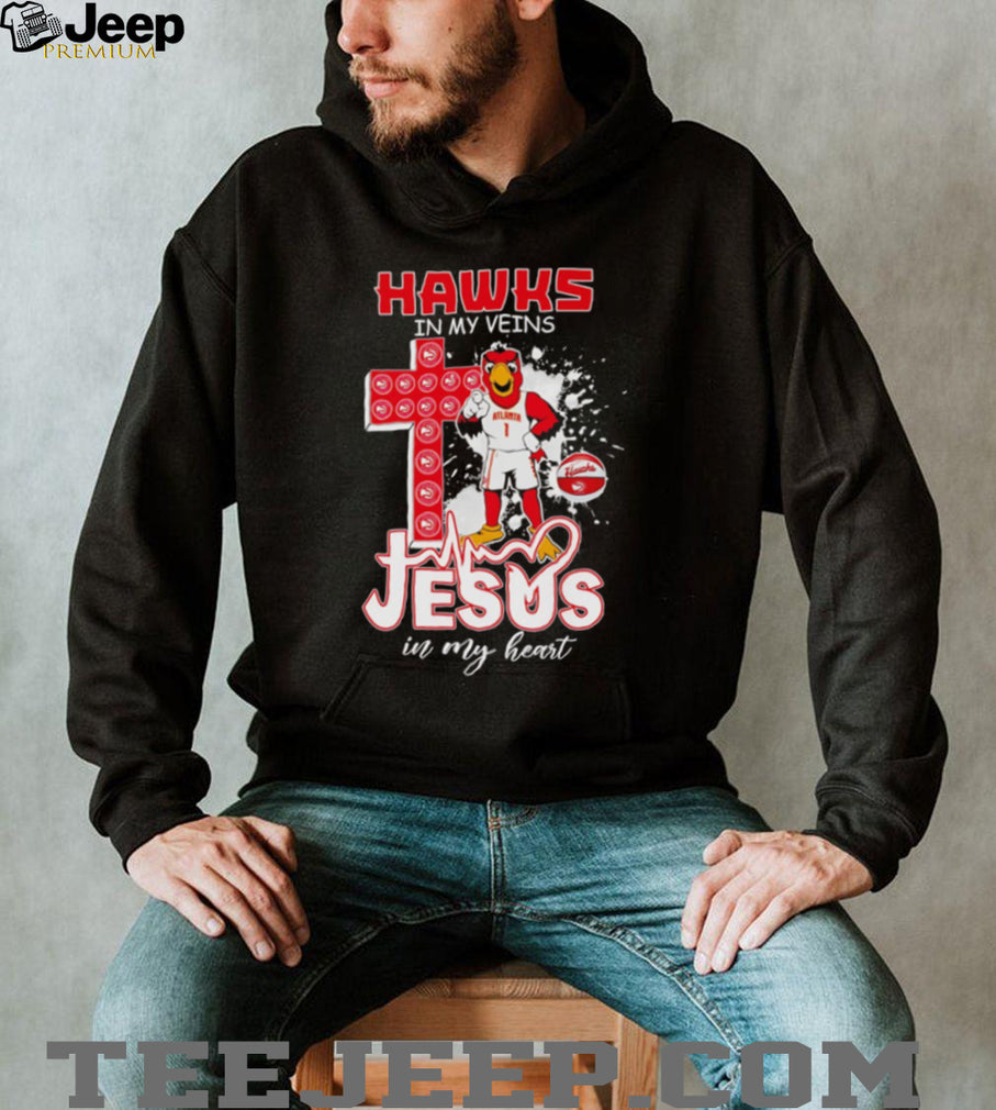 Hawks In My Veins Jesus In My Heart Atlanta Hawks Basketball Faith T Shirt