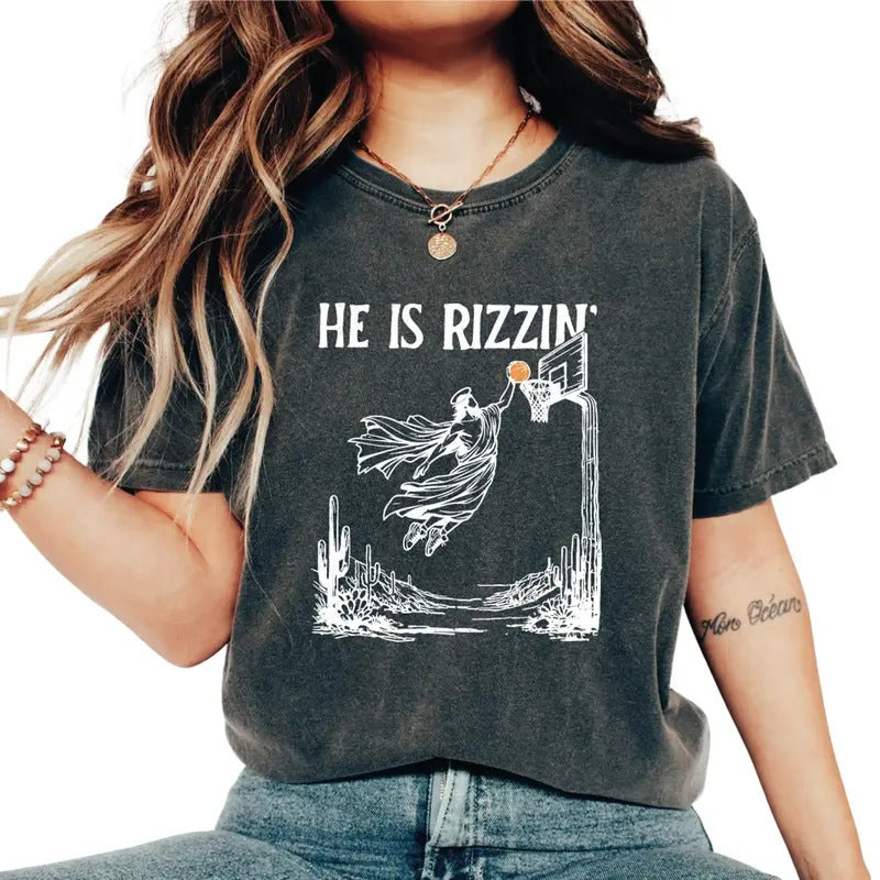 He Is Rizzin' T-Shirt, He Is Rizzen Funny Easter Shirt, He Is Rizzin Jesus Shirt, Christian Easter Shirt, Easter Day Gift Top Womenswear Underwear Lady Streetwear Comfort Tshirt Summer Casual Crewneck Round Neck Shortsleeve