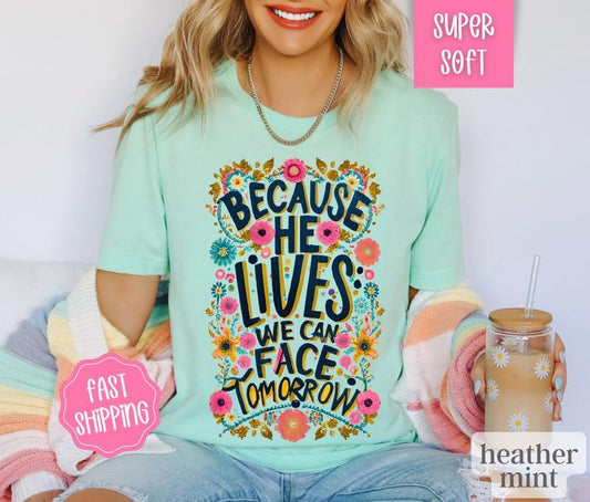 He Lives Shirt, God is Good Christian Tshirt, Religious Shirts, Boho Floral Shirt, Jesus Shirt, God Shirt, Church Shirt,...