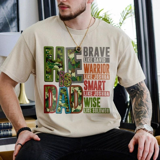 He is Dad T Shirt Hoodie Sweater, Funny Dad T-Shirt, Father's Day Gift, Camouflage Dad Shirt, Christian Dad T-Shirt, Fathers Day Tee, Best Dad Ever