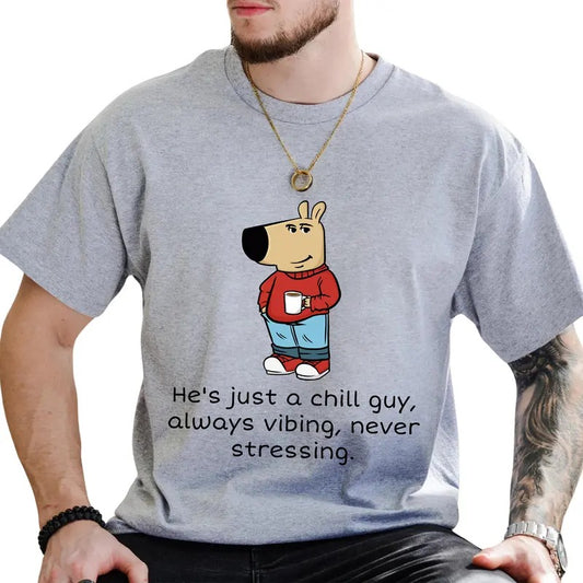 He's Just A Chill Guy Graphic Tee, Always Vibing Never Stressing T-shirt, Positive Unhinged Tee For Men, Funny Dog Meme...