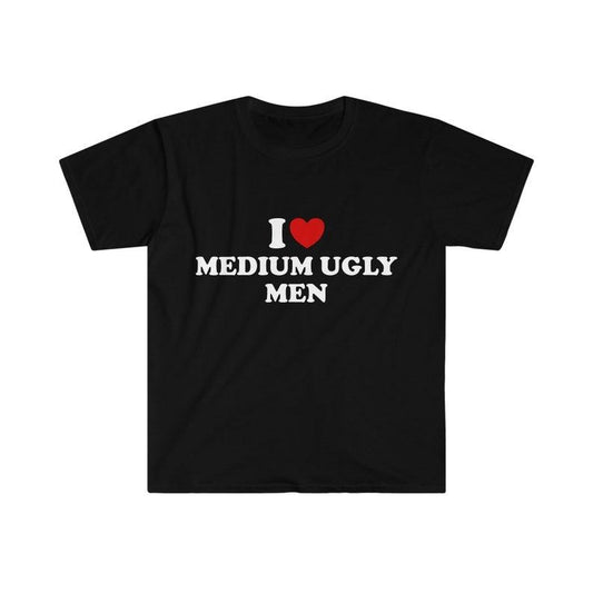 Funny Meme Shirt, I Love / Heart Medium Ugly Men Tee, Funny Y2K Gift Unisex T-Shirt
