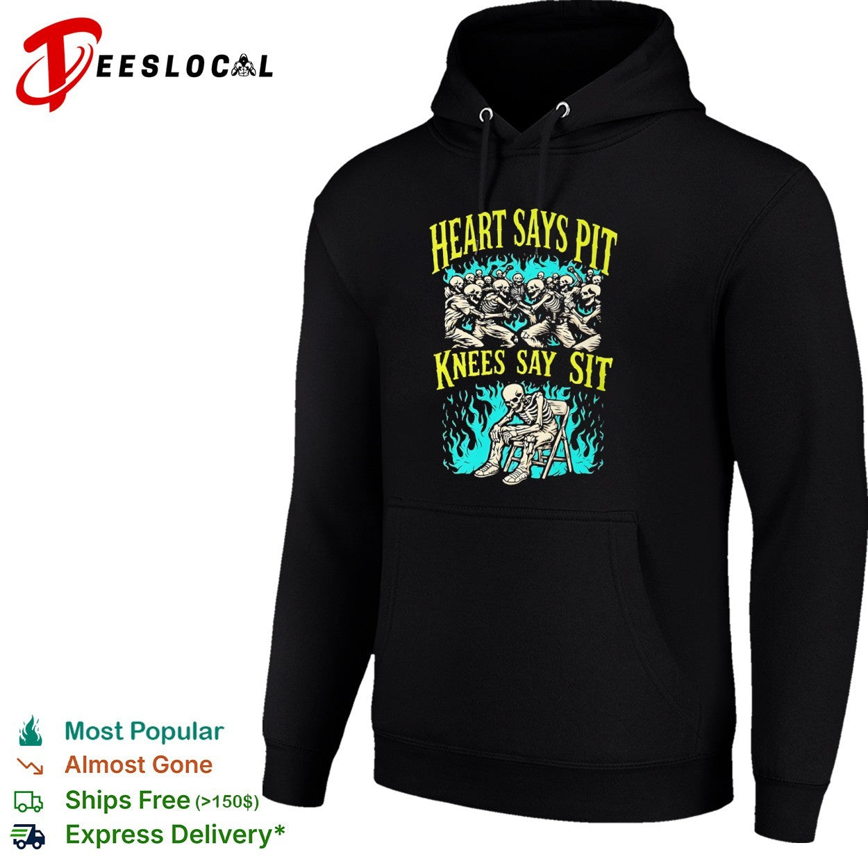 Heart Says Pit Knees Say Sit Skeleton shirt