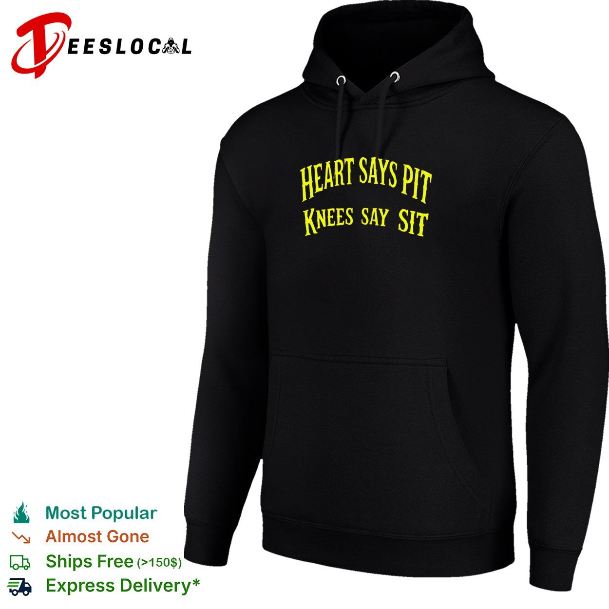 Heart says pit knees say sit shirt