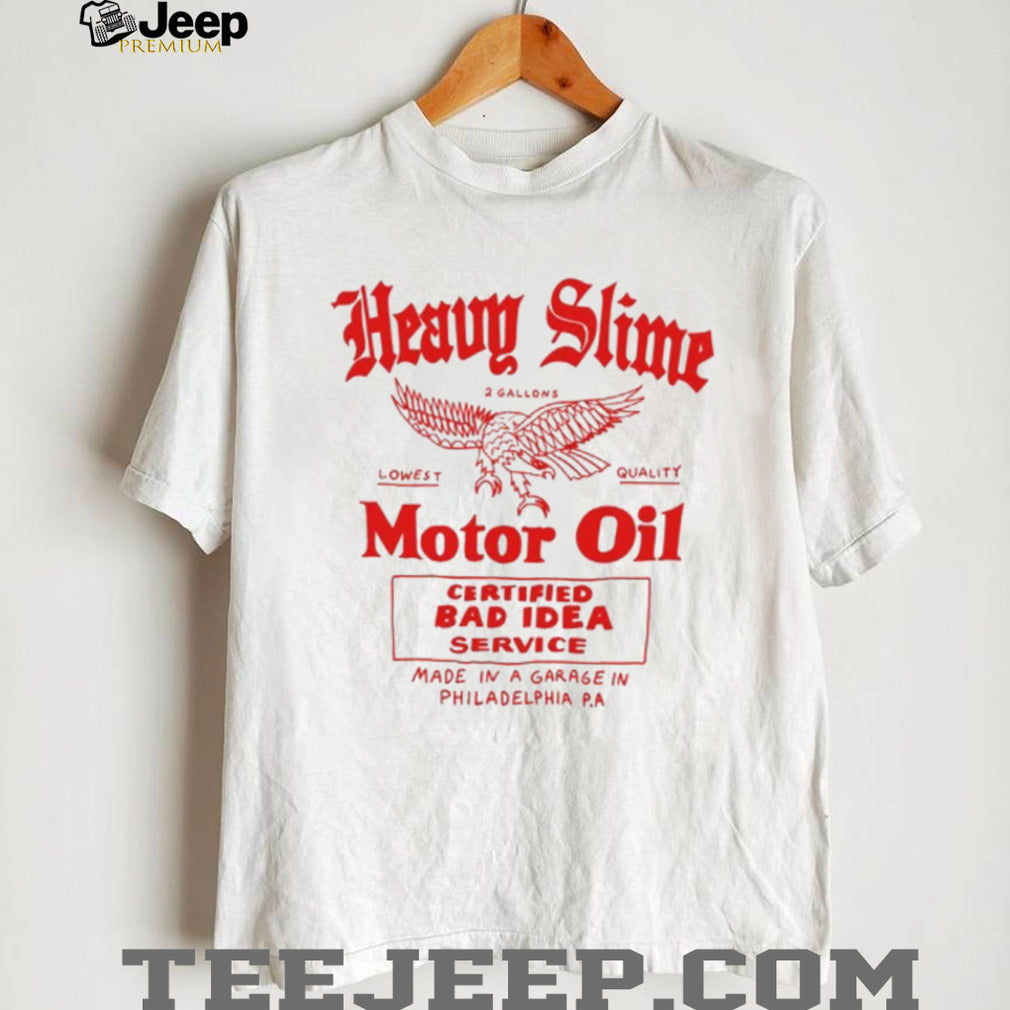 Heavy Slime Motor Oil Eagle Philadelphia Garage T Shirt