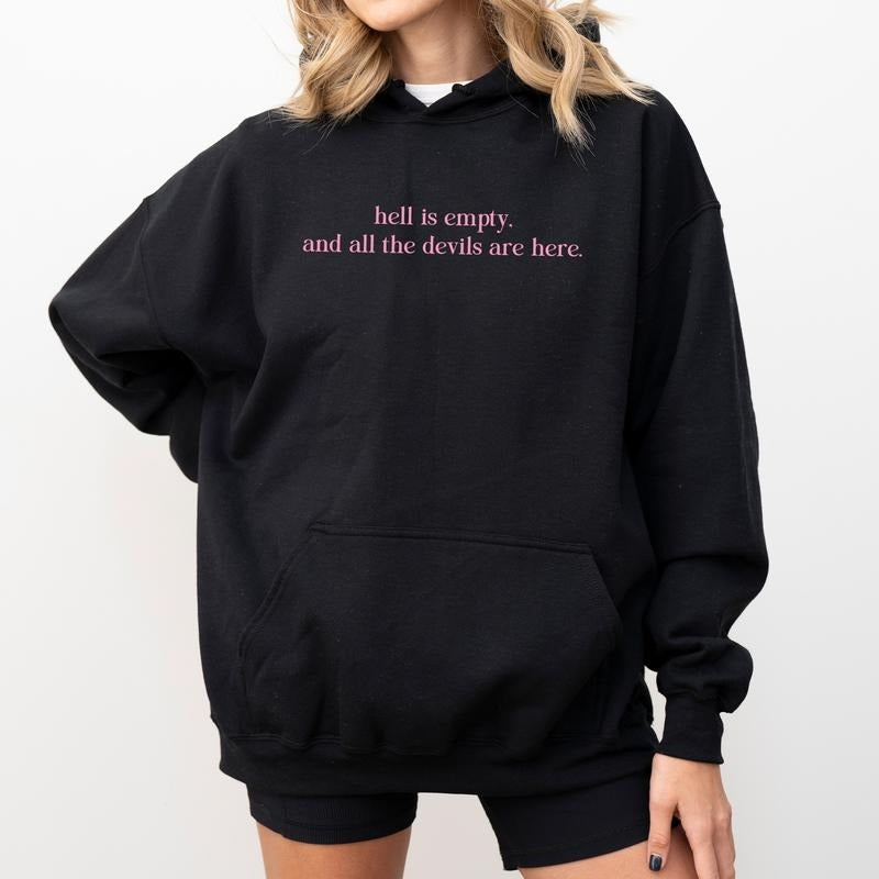 Hell Is Empty Hoodie, All The Devil Are Here Hoodies, Sarcastic Quote Pullover, Bookish Tops for Women, Book Lover Gift Ideas, Holiday Womenswear