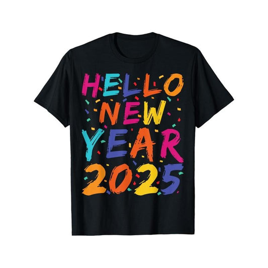 Hello New Year 2025 T-Shirt for Men Women, Happy New Year, New year Gift, Christmas Gift Halloween Thanksgiving day Gift, Unsex Soft Fabric, Comfortable Black Short Sleeve Tees Perfect for Autumn Made in USA