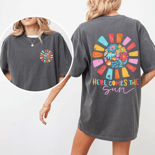 Here Comes The Sun, Flowers, Retro, Front and Back, Comfort Colors T-Shirt, Women's Comfort Colors Tee