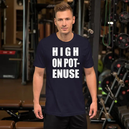 High On Pot-Enuse T-Shirt - Funny Math Pun Unisex Tee, Perfect for Math Lovers, Casual & Quirky Graphic Shirt, Menswear Top Menswear Top
