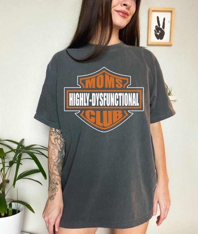 Highly Dysfunctional Moms Club Shirt for Women, mama shirt, trendy mom shirt, grunge, mom, funny, retro, biker shirt, motorcycle, moms club Top