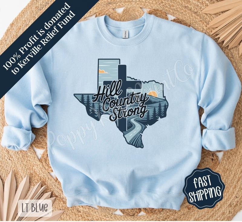 Hill Country Strong Sweatshirt, Flood Support Crewneck Unisex