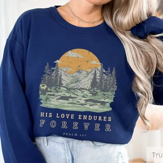 His Love Endures Forever Vintage Sweatshirt Pullover Oversized Christian Wear Scripture Crewneck Bible Verse  T-shirt, sweater and Hoodie