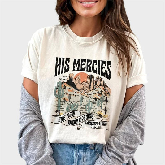 His Mercies Are New Every Morning Vintage Shirt, Retro Bible Verse Unisex Graphic Printed Tee, Religious Unhinged Shirt, Christian Tee, Comfy Fabric Graphic Tee, Women's Tops, Womenswear, Menswear, Cotton Fabric Tee