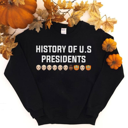 History of US Presidents Unisex Sweatshirt, Orange Clown Face Tee, Full Sizes, Full Colors