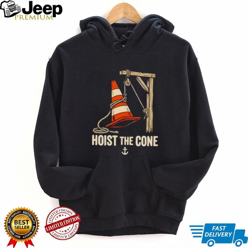 Hoist The Cone Funny Traffic Cone Nautical Anchor Parody T Shirt