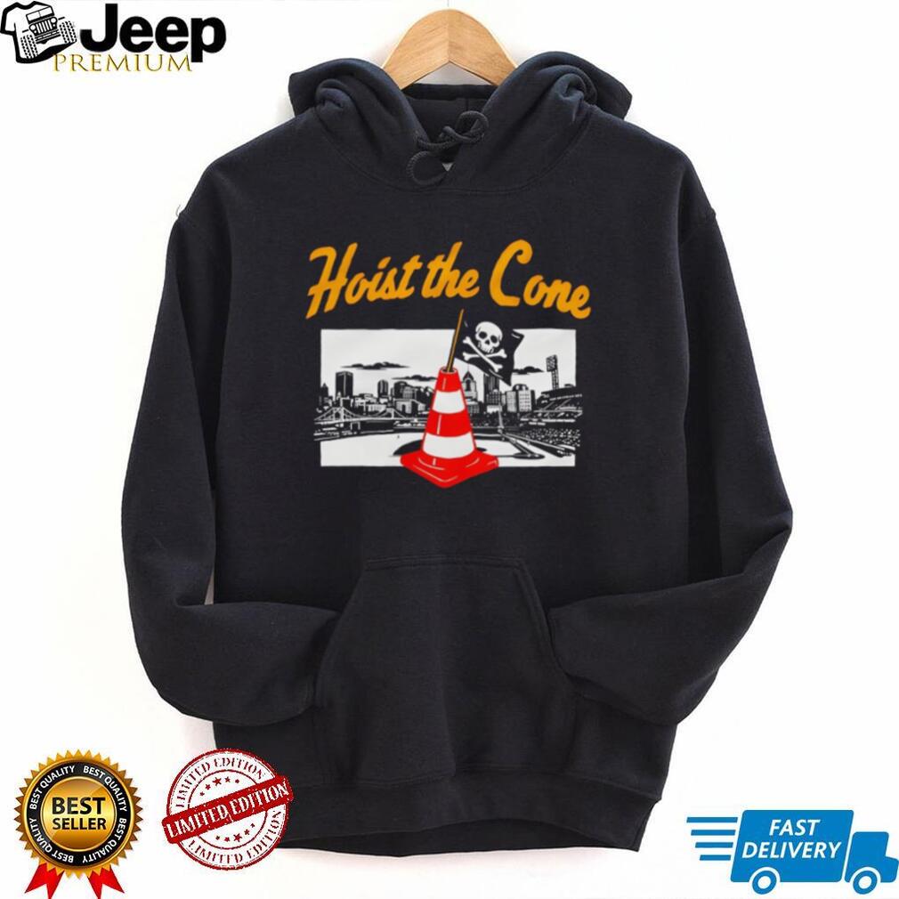 Hoist The Cone Pittsburgh Pirates Baseball Fan City Skyline T Shirt