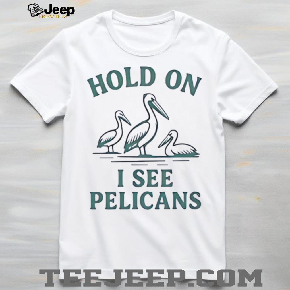 Hold on I see Pelicans shirt