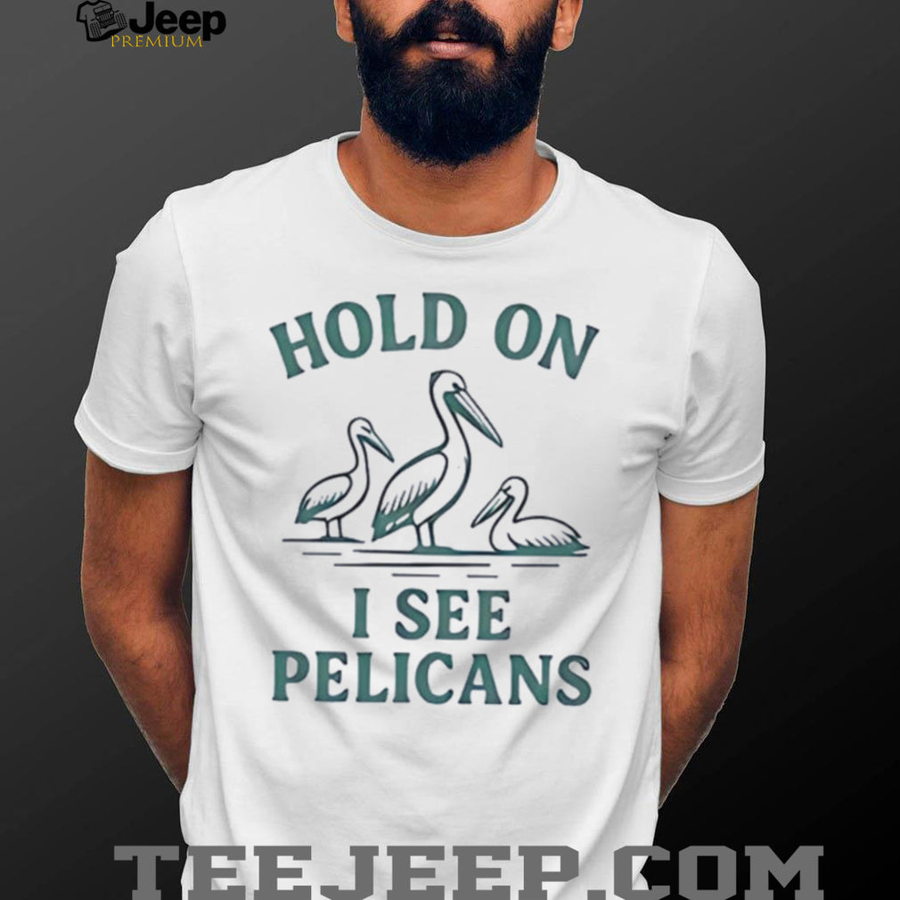 Hold on I see Pelicans shirt